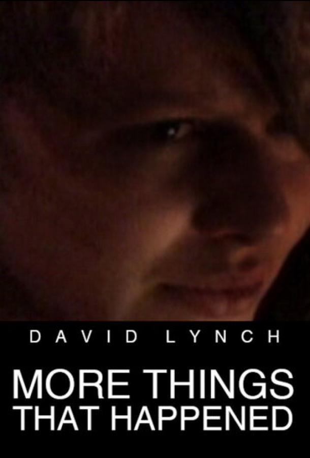 Смотреть Еще кое-что из случившегося